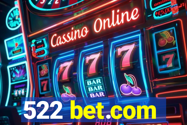 522 bet.com